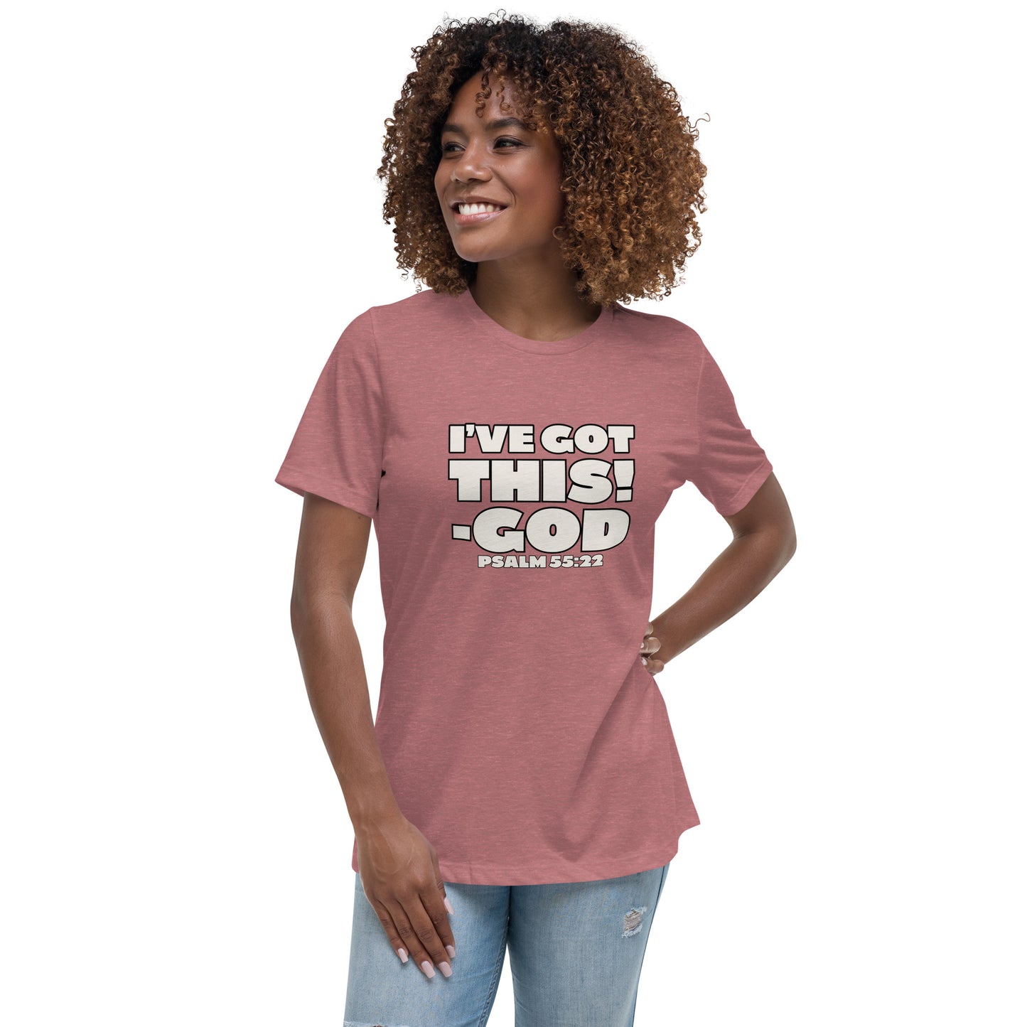 I'VE GOT THIS! Women's Relaxed T-Shirt