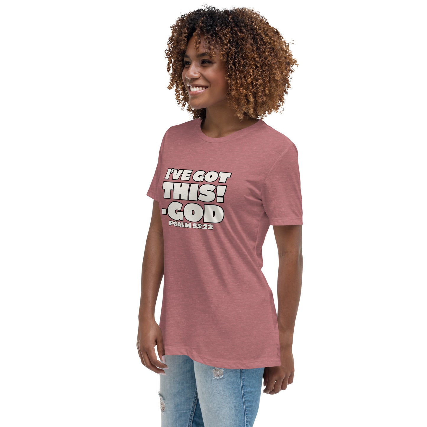 I'VE GOT THIS! Women's Relaxed T-Shirt