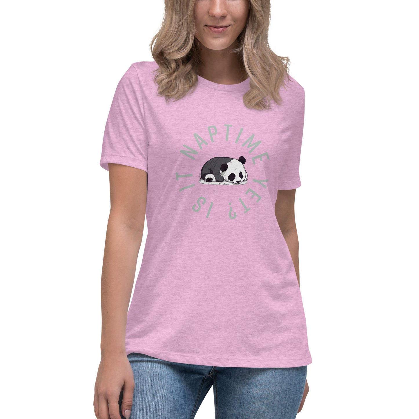 FUNNY PANDA NAPTIME YET? Women's Relaxed T-Shirt