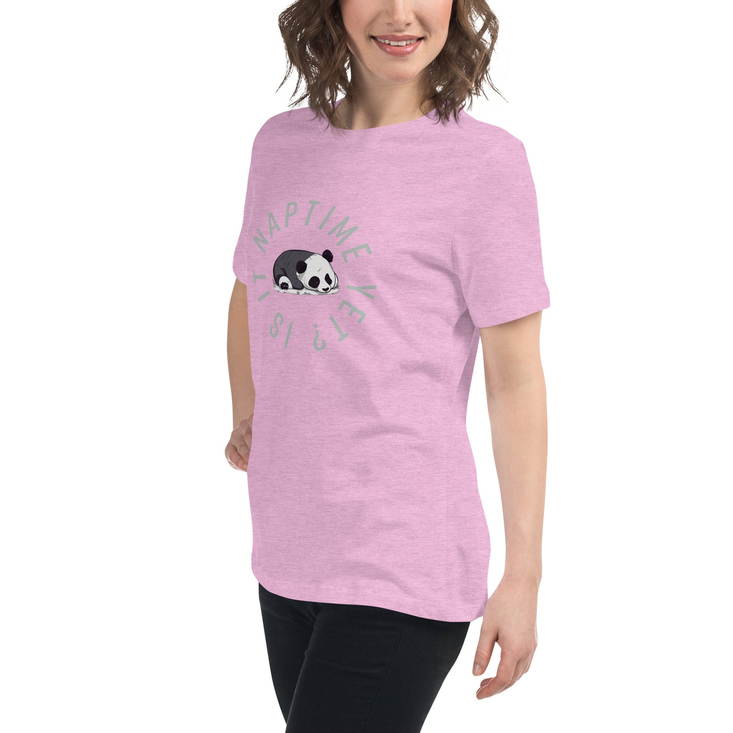 FUNNY PANDA NAPTIME YET? Women's Relaxed T-Shirt