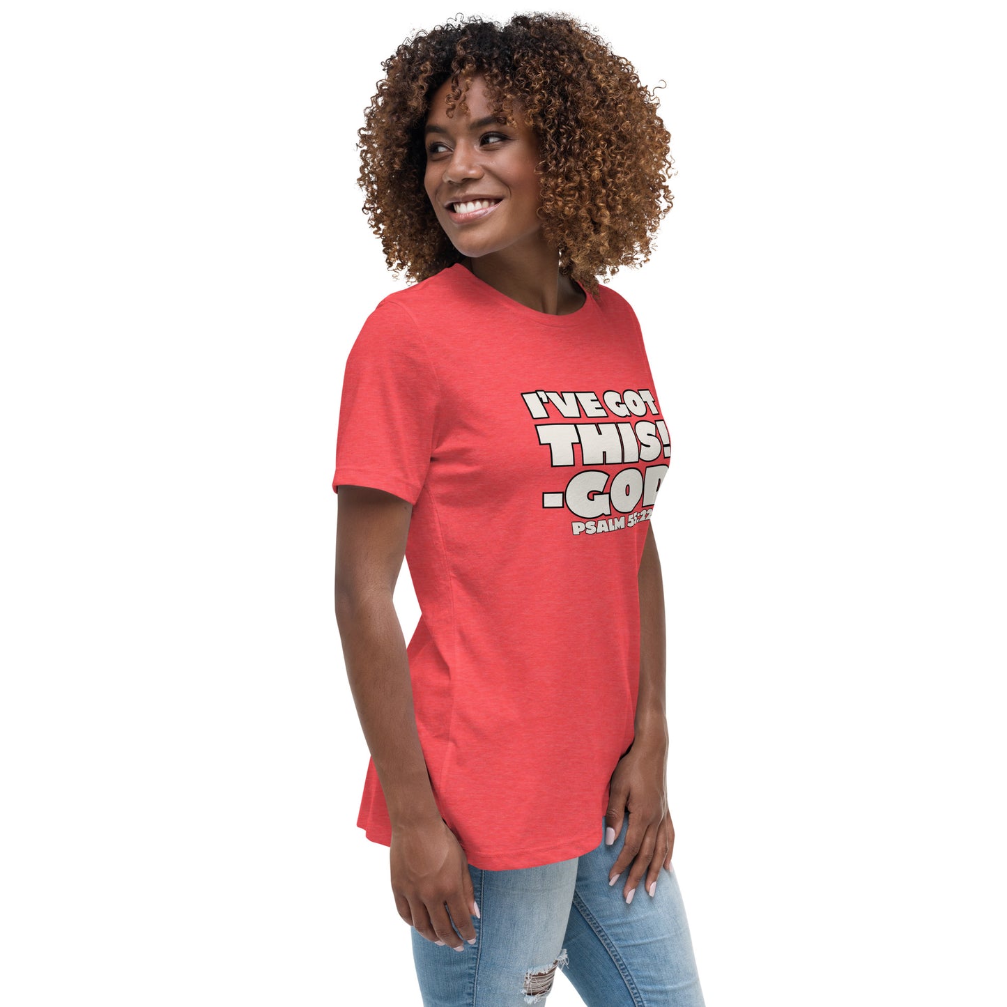 I'VE GOT THIS! Women's Relaxed T-Shirt