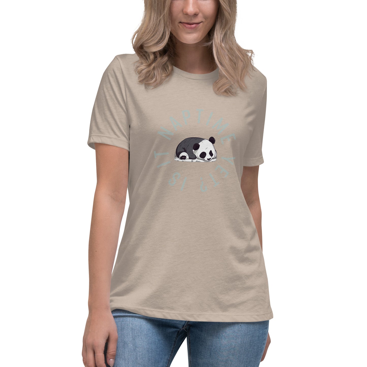 FUNNY PANDA NAPTIME YET? Women's Relaxed T-Shirt