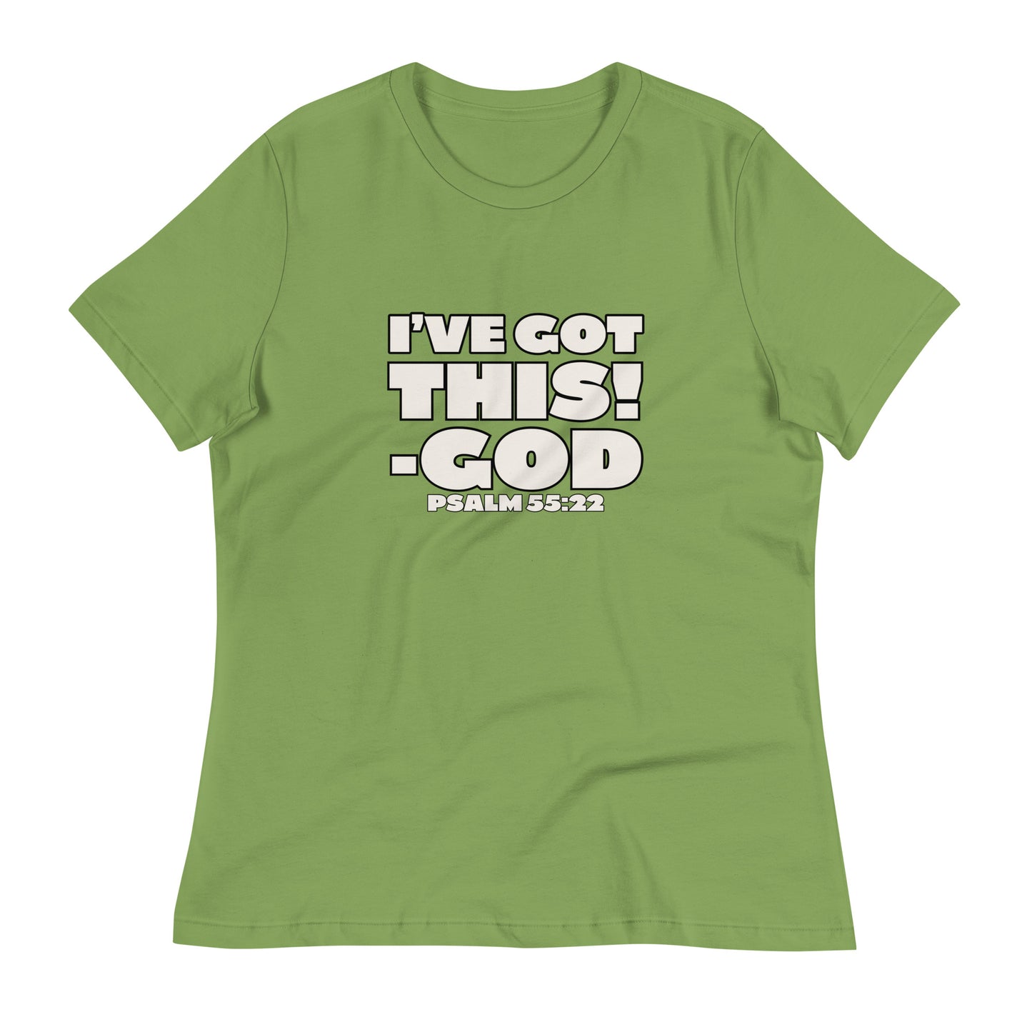 I'VE GOT THIS! Women's Relaxed T-Shirt