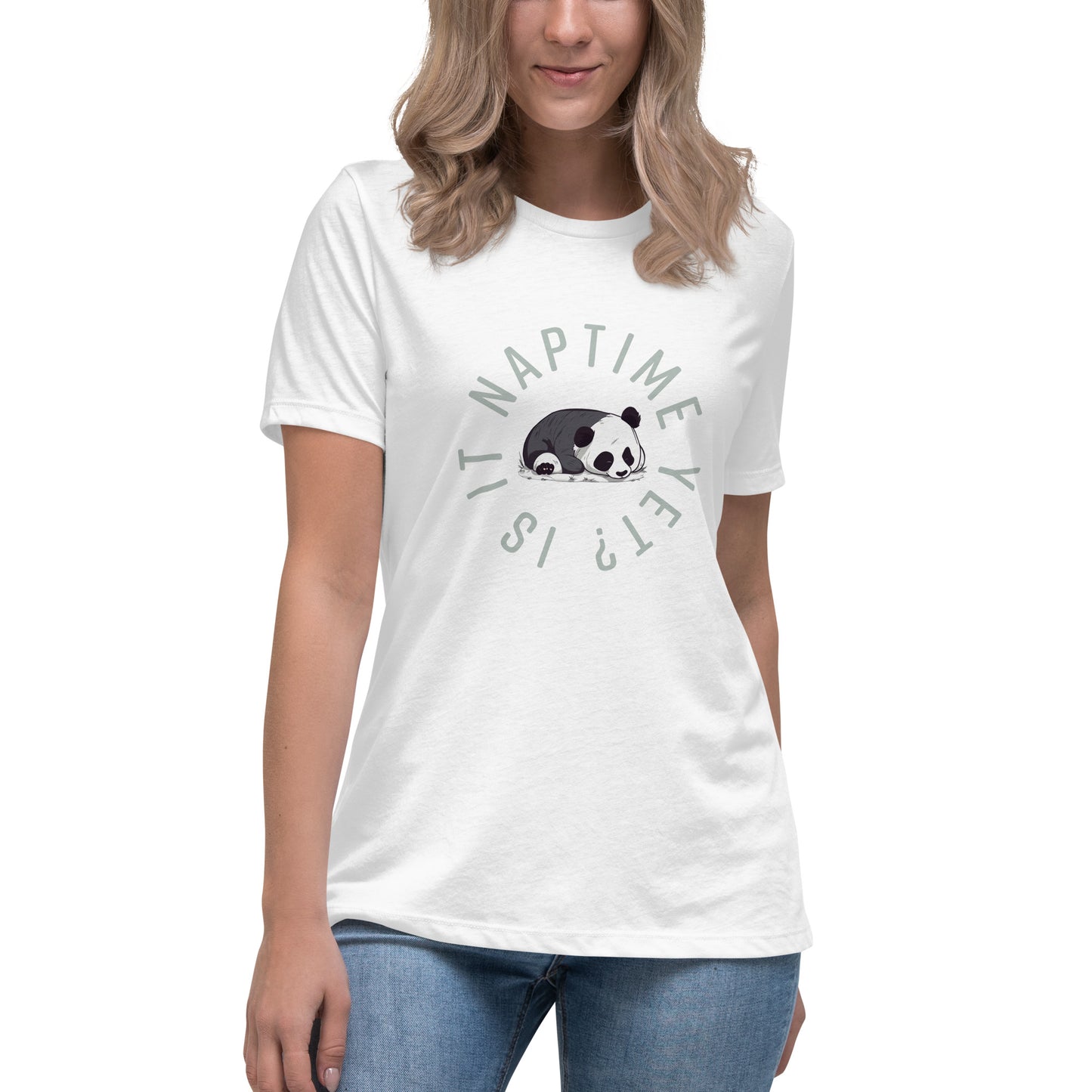 FUNNY PANDA NAPTIME YET? Women's Relaxed T-Shirt